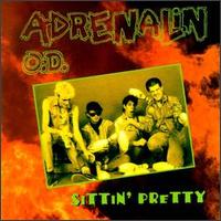 Adrenalin O.D. - Sittin' Pretty lyrics