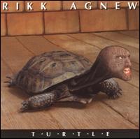 Rikk Agnew - Turtle lyrics