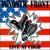 Agnostic Front - Live at CBGB lyrics