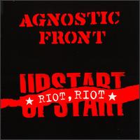 Agnostic Front - Riot, Riot, Upstart lyrics