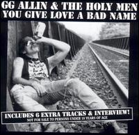 G.G. Allin - You Give Love a Bad Name lyrics