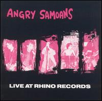Angry Samoans - Live at Rhino Records lyrics