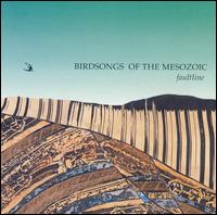 Birdsongs of the Mesozoic - Faultline lyrics