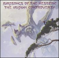 Birdsongs of the Mesozoic - The Iridium Controversy lyrics