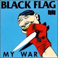 Black Flag - My War lyrics