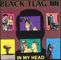 Black Flag - In My Head lyrics