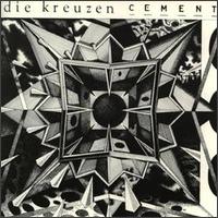 Die Kreuzen - Cement lyrics