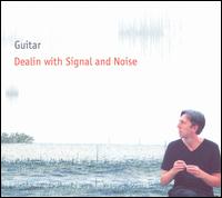 Guitar - Dealin with Signal and Noise lyrics