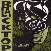 Blacktop - Up All Night lyrics