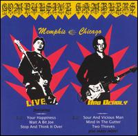 The Compulsive Gamblers - Live & Deadly: Memphis-Chicago lyrics