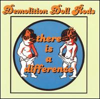 Demolition Doll Rods - There Is a Difference lyrics
