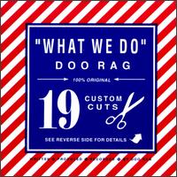 Doo Rag - What We Do lyrics