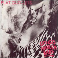 Flat Duo Jets - Go Go Harlem Baby lyrics