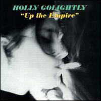 Holly Golightly - Up the Empire lyrics
