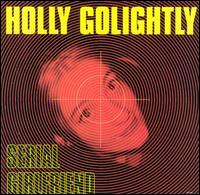 Holly Golightly - Serial Girlfriend lyrics