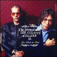 The Immortal Lee County Killers - Love Unbolts the Dark lyrics
