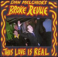 Dan Melchior - This Love Is Real lyrics