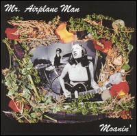 Mr. Airplane Man - Moanin' lyrics