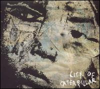 The City of Caterpillar - City of Caterpillar lyrics