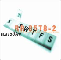 Glassjaw - Everything You Ever Wanted to Know About Silence lyrics