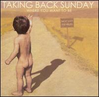 Taking Back Sunday - Where You Want to Be lyrics