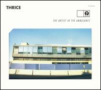 Thrice - The Artist in the Ambulance lyrics