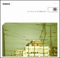 Thrice - Artist in the Ambulance [Bonus Track] lyrics