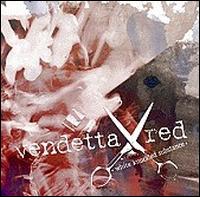 Vendetta Red - White Knuckled Substance lyrics