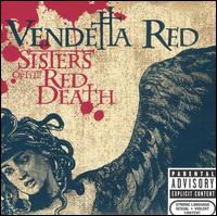 Vendetta Red - Sisters of the Red Death lyrics