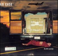 Neko Case - Blacklisted lyrics