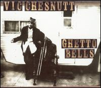 Vic Chesnutt - Ghetto Bells lyrics