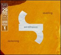 Ani DiFranco - Revelling: Reckoning lyrics