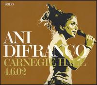 Ani DiFranco - Carnegie Hall [live] lyrics