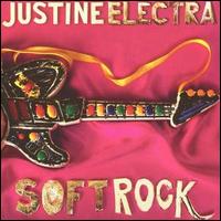 Justine Electra - Soft Rock lyrics