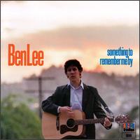 Ben Lee - Something to Remember Me By lyrics