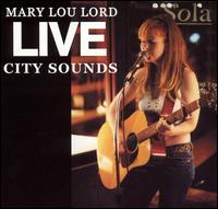 Mary Lou Lord - Live City Sounds lyrics
