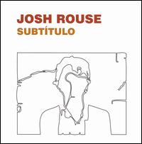 Josh Rouse - Subtitulo lyrics