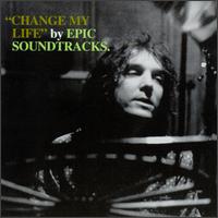 Epic Soundtracks - Change My Life lyrics