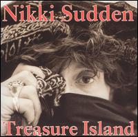 Nikki Sudden - Treasure Island lyrics