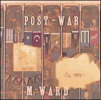 M. Ward - Post-War lyrics