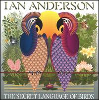 Ian Anderson - The Secret Language of Birds lyrics