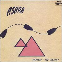 Ash Ra Tempel - Walkin' the Desert lyrics