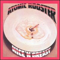 Atomic Rooster - Nice 'n' Greasy lyrics
