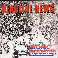 Atomic Rooster - Headline News lyrics