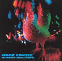 Atomic Rooster - Ultimate Chicken Meltdown lyrics