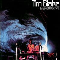 Tim Blake - Crystal Machine lyrics