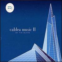 Tim Blake - Caldea Music II lyrics