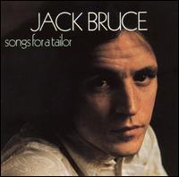 Jack Bruce - Songs for a Tailor lyrics
