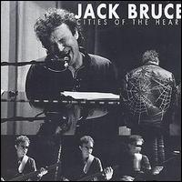 Jack Bruce - Cities of the Heart lyrics