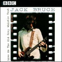Jack Bruce - Live on the Old Grey Whistle Test: BBC Live in Concert lyrics